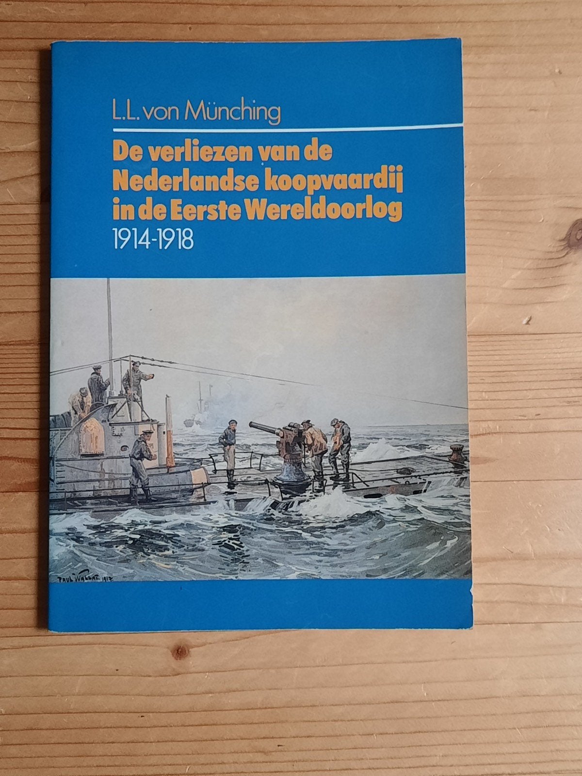 De verliezen vd Ned. koopvaardij in WO 1, Ophalen of Verzenden, Gebruikt, Boek of Tijdschrift