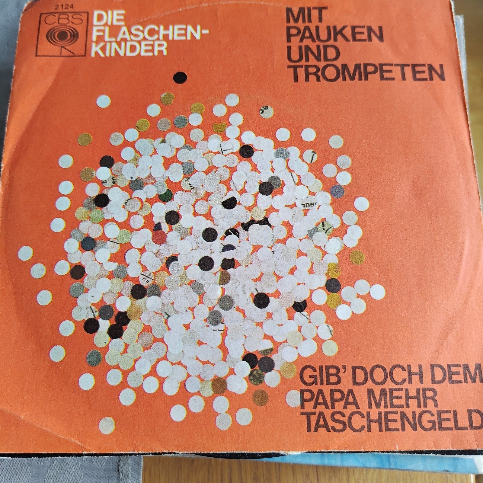 Die Flaschenkinder Mit Pauken und Trompeten / Gib' doch dem, Ophalen of Verzenden, Gebruikt, 7 inch