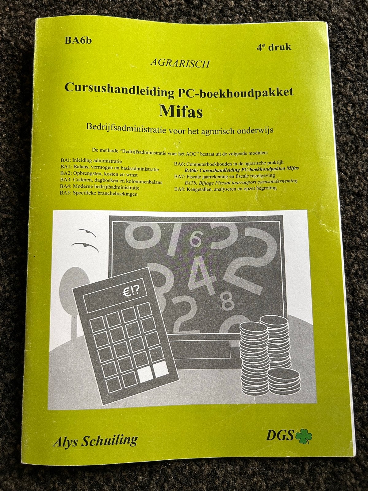 Alys Schuiling Agrarisch Boekhoudpakket Mifas, Ophalen of Verzenden, Gamma, Gelezen, MBO