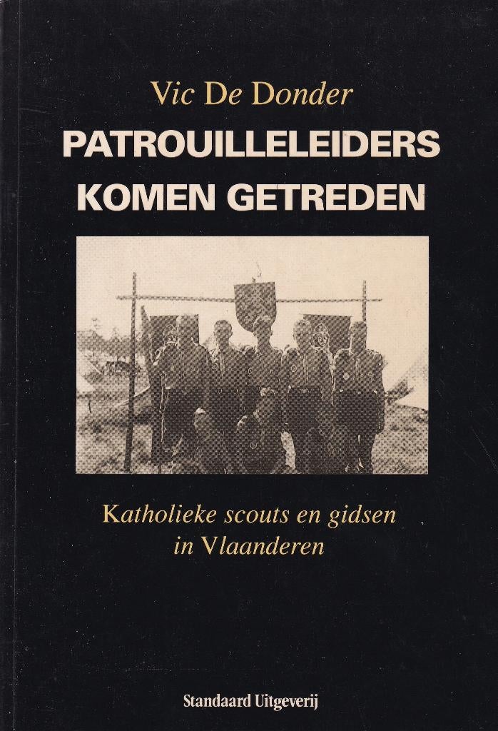 Patrouilleleiders komen getreden: Katholieke scouts en gidse, Gelezen, Niet van toepassing, Ophalen of Verzenden, Overige onderwerpen