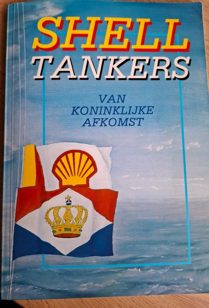Shell tankers van koninklijke afkomst, door Wim Wouters, Wim Wouters, Ophalen of Verzenden, Zo goed als nieuw, Nederland