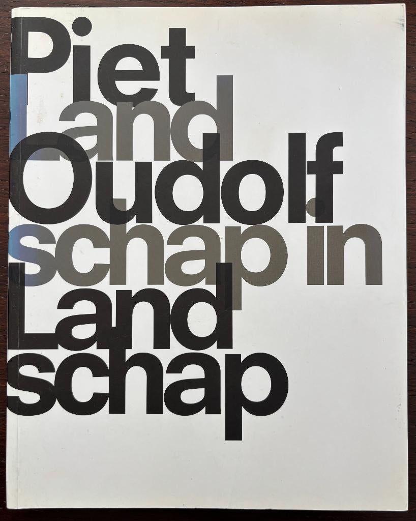 LANDSCHAP IN LANDSCHAP. Piet Oudolf, Ophalen of Verzenden, Zo goed als nieuw, Tuinontwerpen