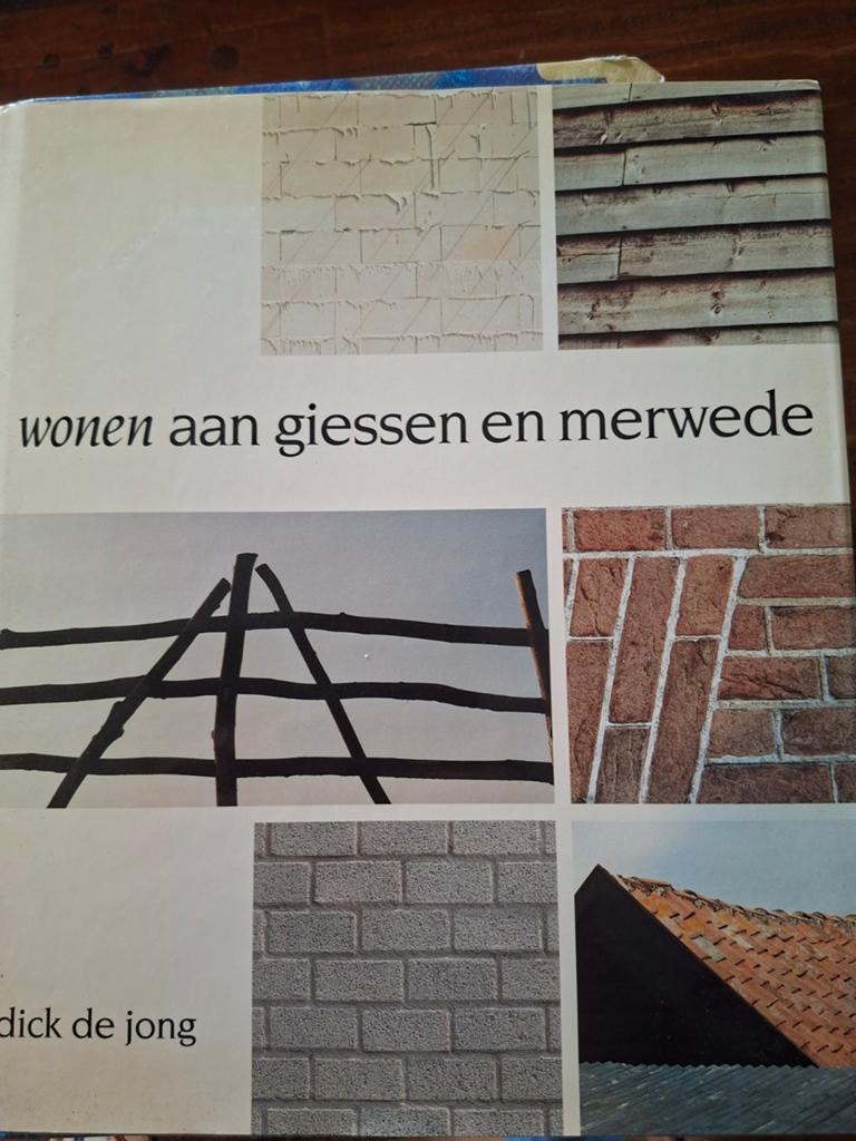 Wonen aan Giessen en Merwede - Dick de Jong, Ophalen of Verzenden, Gelezen, Dick de Jong, Interieur en Design