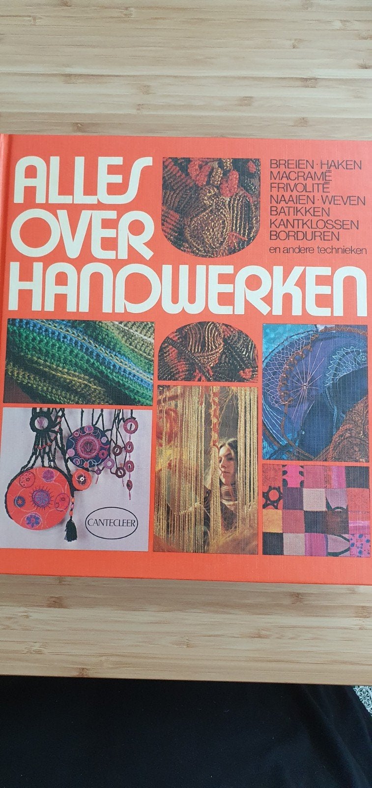 Alles over Handwerken - Breien, Haken, Macramé, Borduren, Boeken, Ophalen of Verzenden, Gelezen, Overige onderwerpen, Canteclaeer