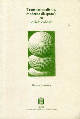 Transnationalisme, moderne diaspora's en sociale cohesie, Sociale wetenschap, Ophalen of Verzenden, Zo goed als nieuw, Hans van Amersfoort