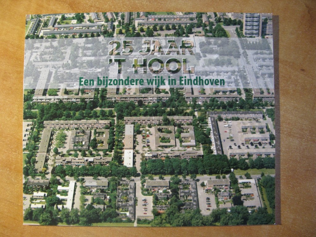 25 jaar 't Hool, Woensel, Eindhoven, Van den Broek & Bakema, Boeken, Ophalen of Verzenden, 20e eeuw of later, Zo goed als nieuw