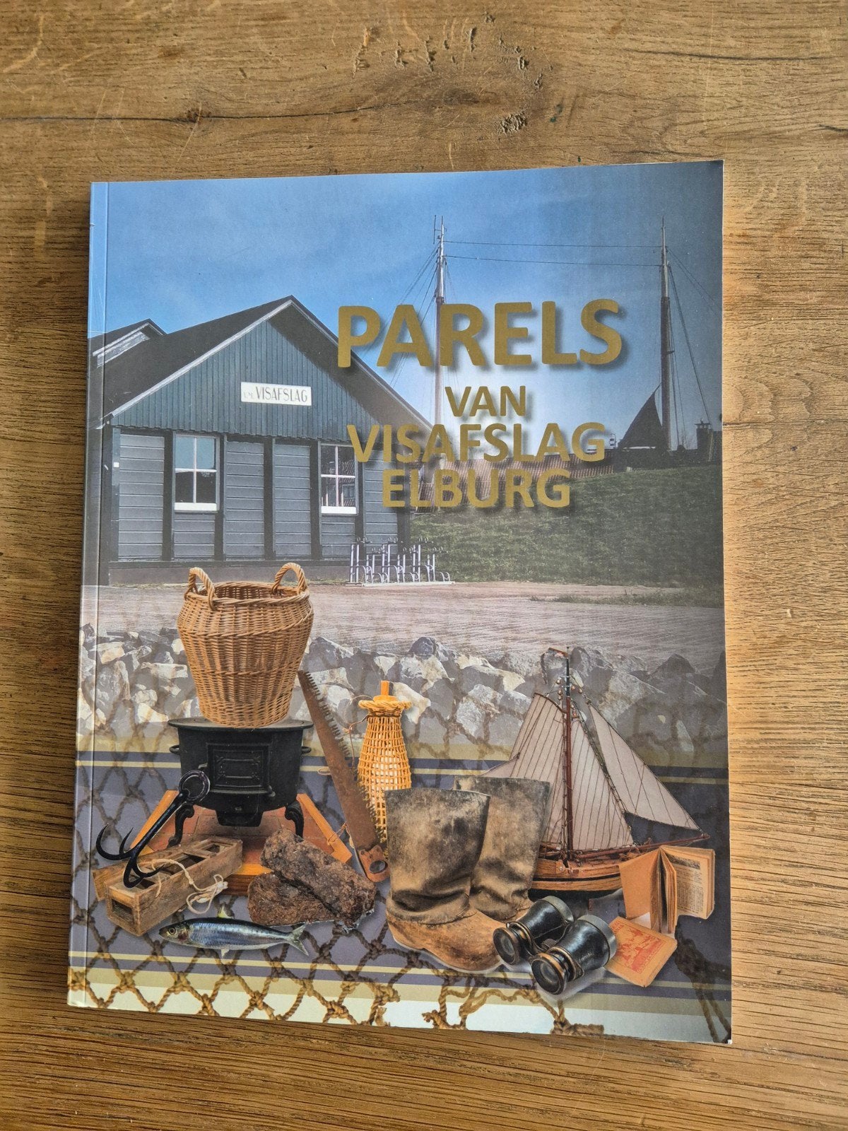 Parels van Visafslag Elburg - Geschiedenis van de visserij, Boeken, Ophalen of Verzenden, Zo goed als nieuw, Arent Thoe Boecop