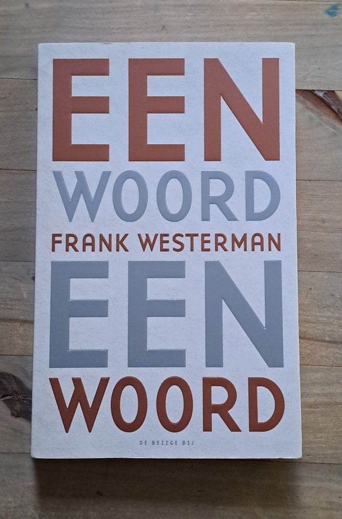 Een woord, een woord.   Treinkaping, Boeken, Ophalen of Verzenden, Frank Westerman, 20e eeuw of later, Gelezen