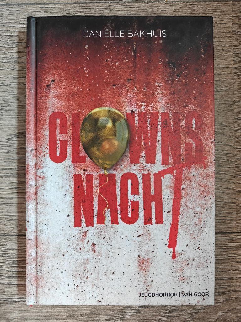 Clownsnacht – Daniëlle Bakhuis | Spannende Jeugdhorror, Boeken, Kinderboeken | Jeugd | 13 jaar en ouder, Ophalen of Verzenden