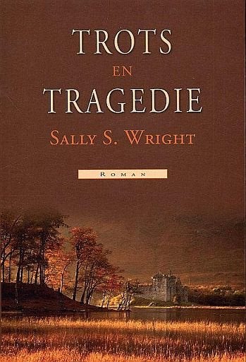 Sally S.Wright Trots en Tragedie. Christelijke roman, Ophalen of Verzenden, Gelezen