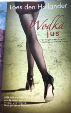 Loes den Hollander - Wodka jus, Boeken, Ophalen of Verzenden, Zo goed als nieuw, Loes den Hollander