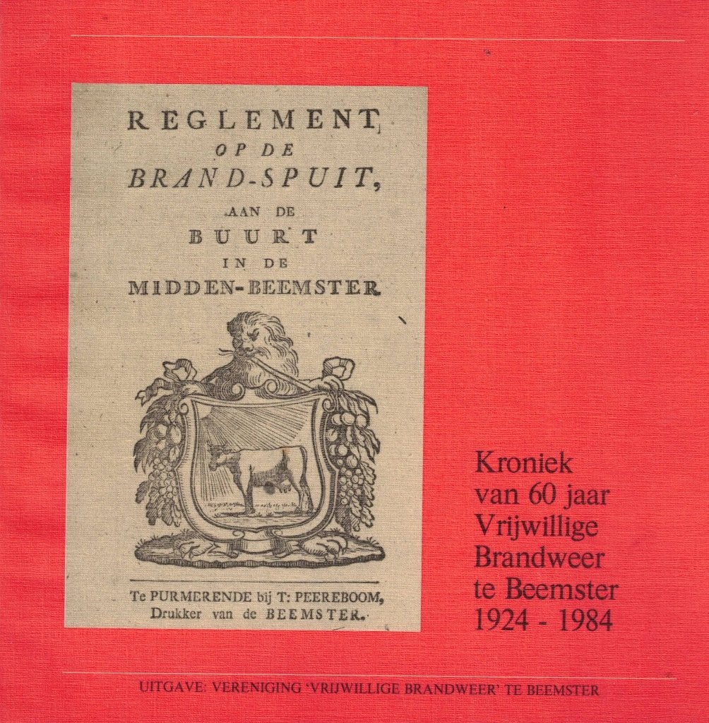 Kroniek van 60 jaar Vrijwillige Brandweer te Beemster, Boeken, Geschiedenis | Stad en Regio, Ophalen of Verzenden, J. Dik e.a.