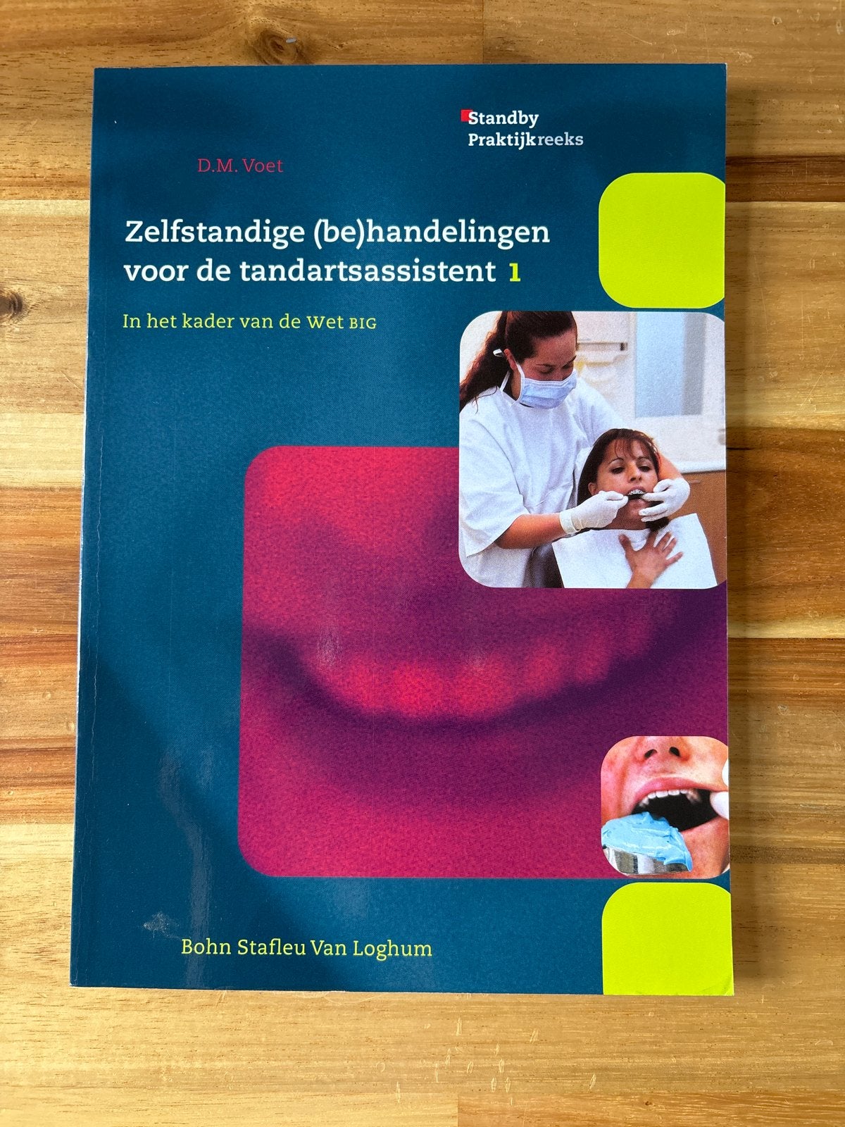Zelfstandige (be)handelingen voor de tandartsassistent 1, Ophalen of Verzenden, Beta, Zo goed als nieuw, MBO
