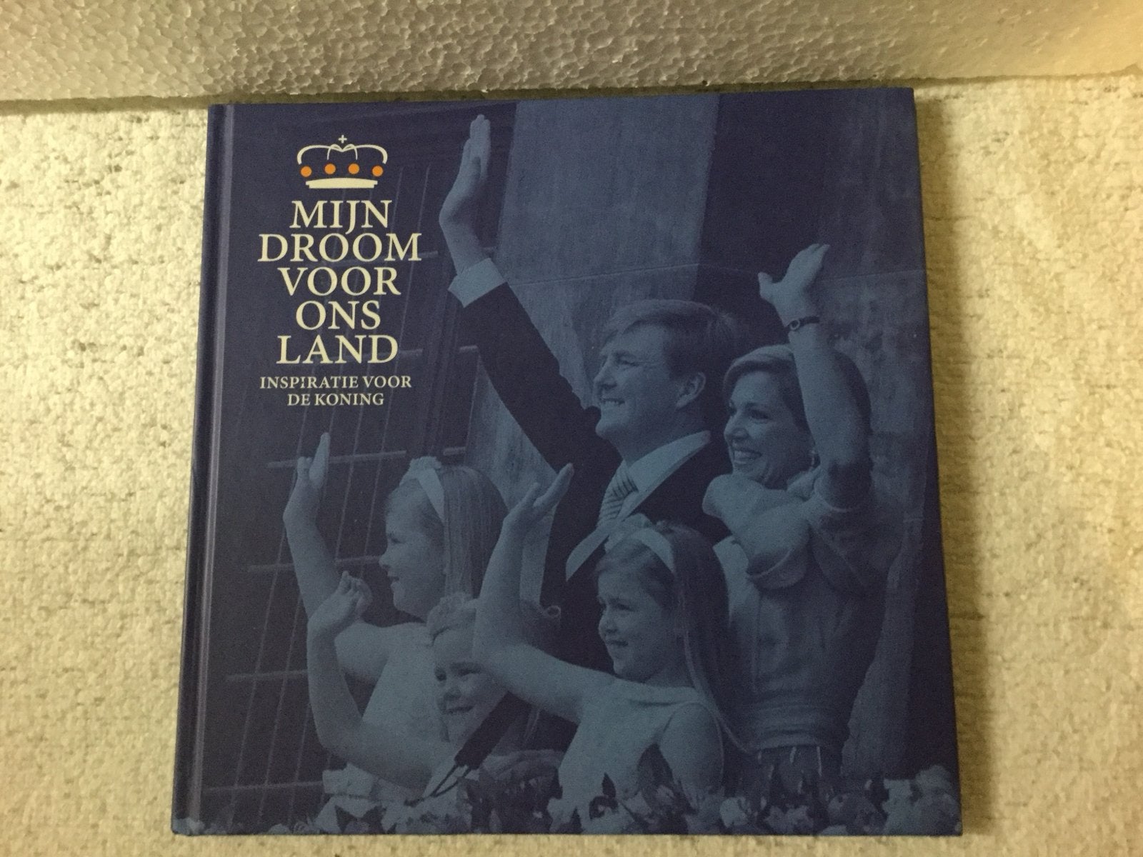 Mijn Droom Voor Ons Land - Inspiratie voor de Koning, Ophalen of Verzenden, Gebruikt, Nederland, Tijdschrift of Boek