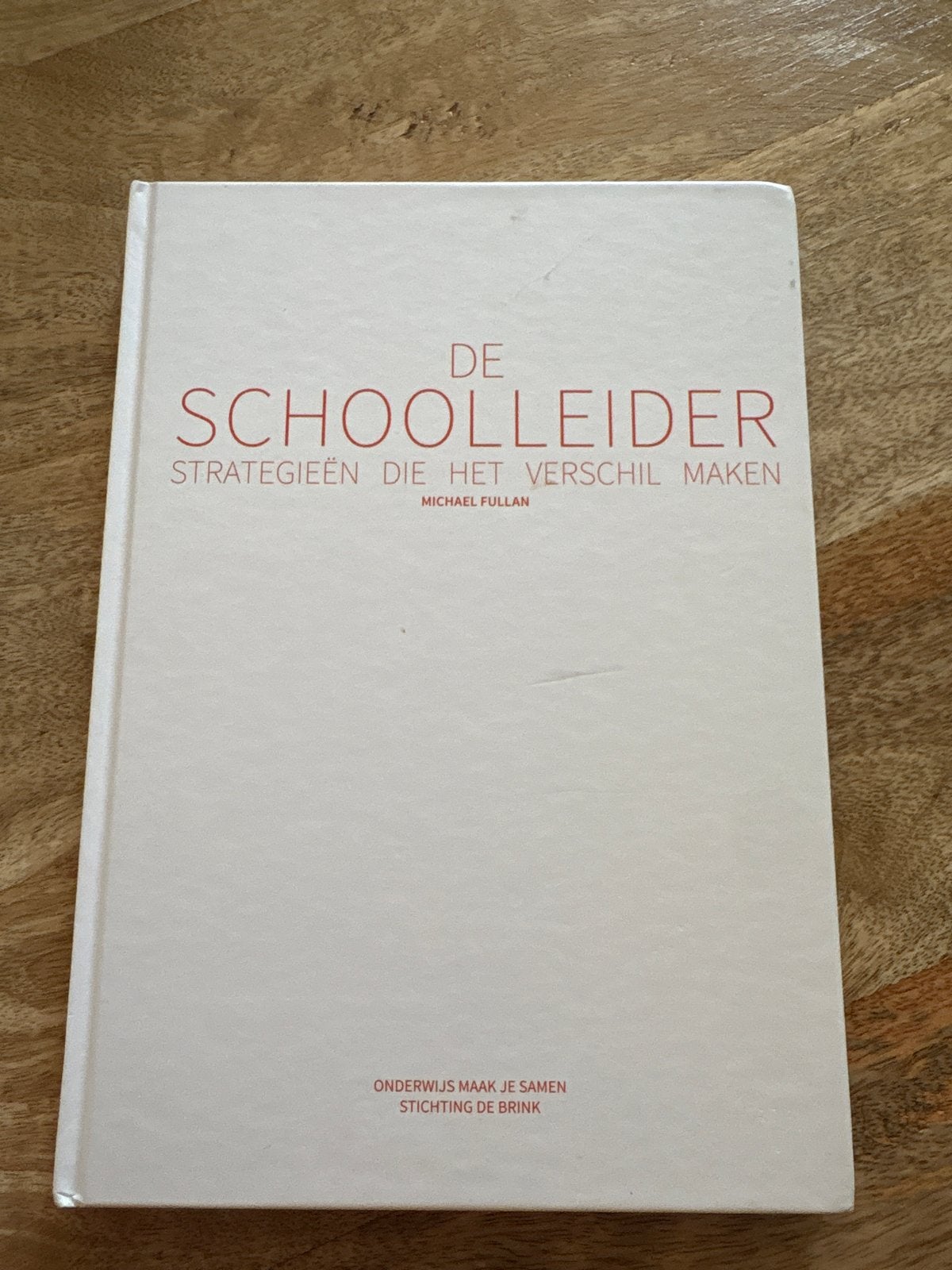 De Schoolleider: Strategieën die het Verschil Maken, Ophalen of Verzenden, Gamma, Gelezen, HBO
