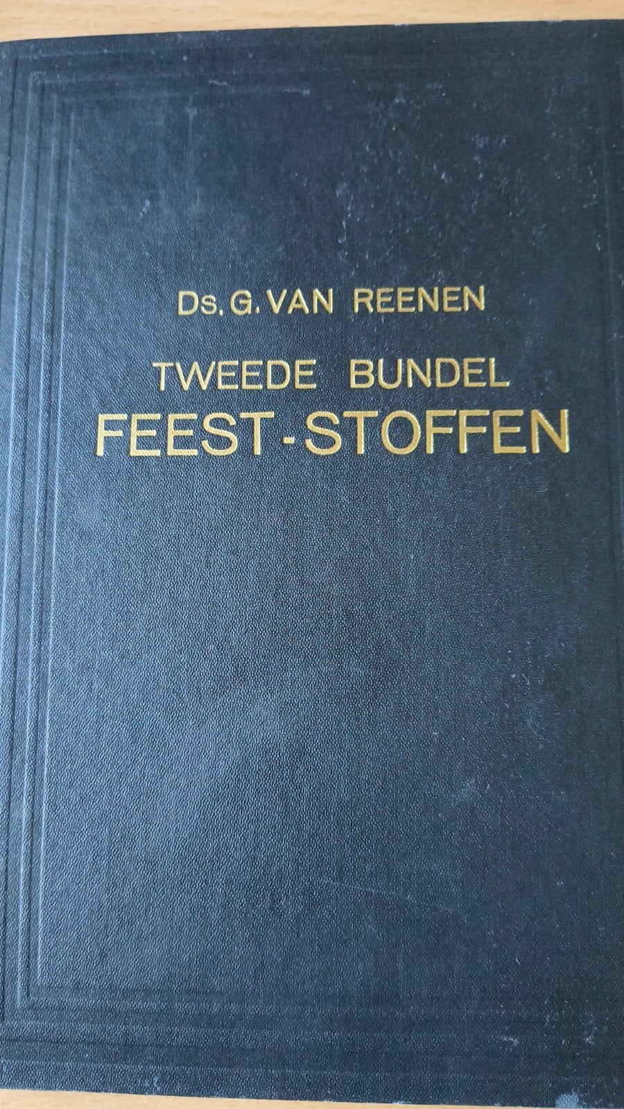 Tweede bundel feeststoffen. Ds G van Reenen, Boeken, Gelezen, Christendom | Protestants, Ophalen of Verzenden, Ds G van Reenen