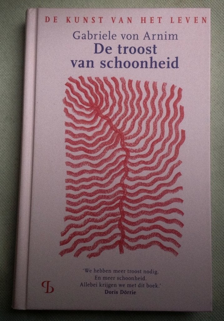 De troost van schoonheid De kunst van het leven, Verzenden, Zo goed als nieuw, Gabriele von Arnim, Eén auteur