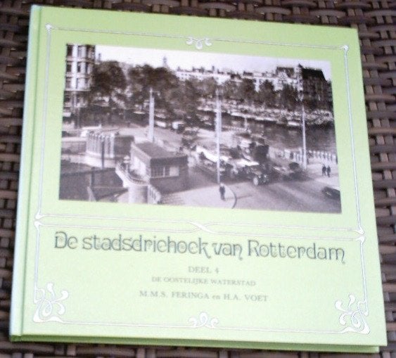 De stadsdriehoek van Rotterdam deel 4. Feringa en Voet., Ophalen of Verzenden, Zo goed als nieuw