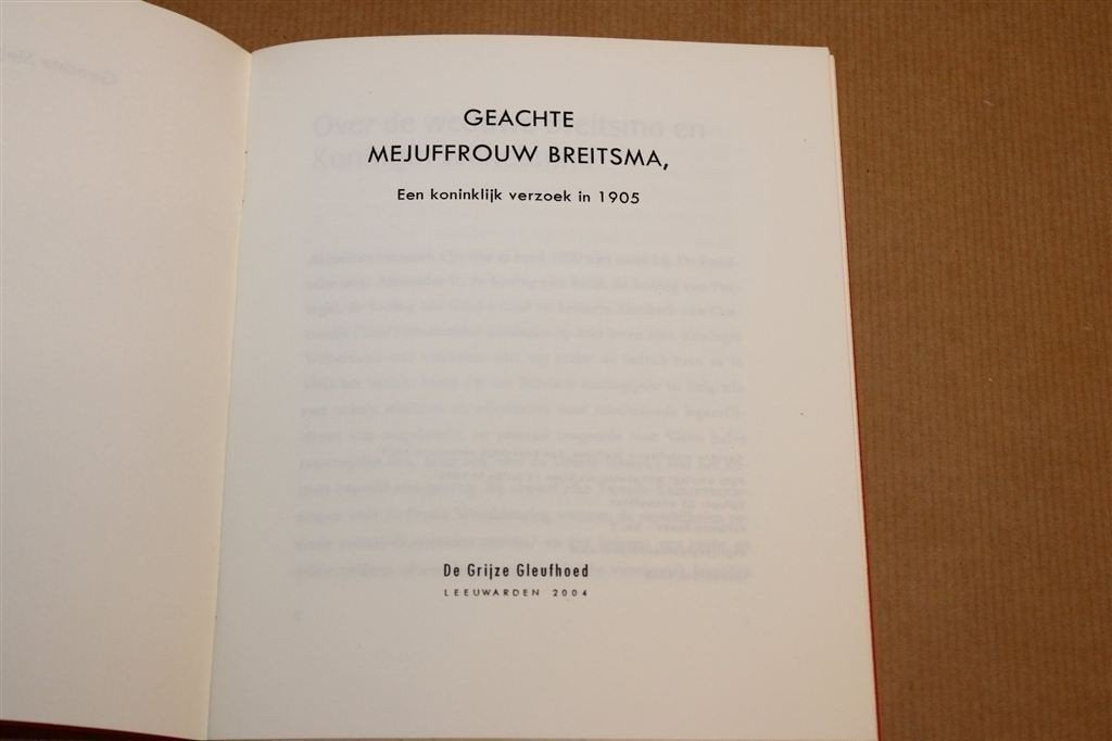 Geachte Mejuffrouw Breitsma — Zeldzame Oplage 25 Ex., Ophalen of Verzenden, Zo goed als nieuw