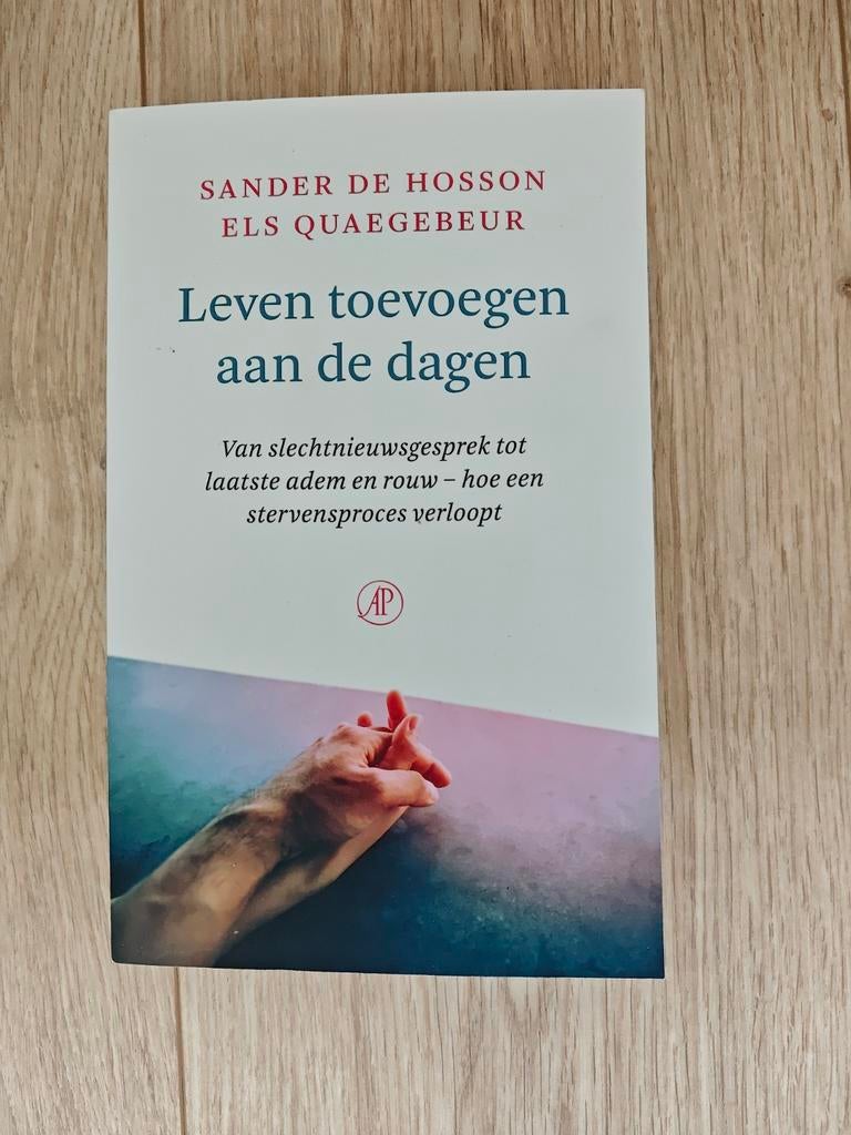Leven toevoegen aan de dagen - Sander de Hosson, Ophalen of Verzenden