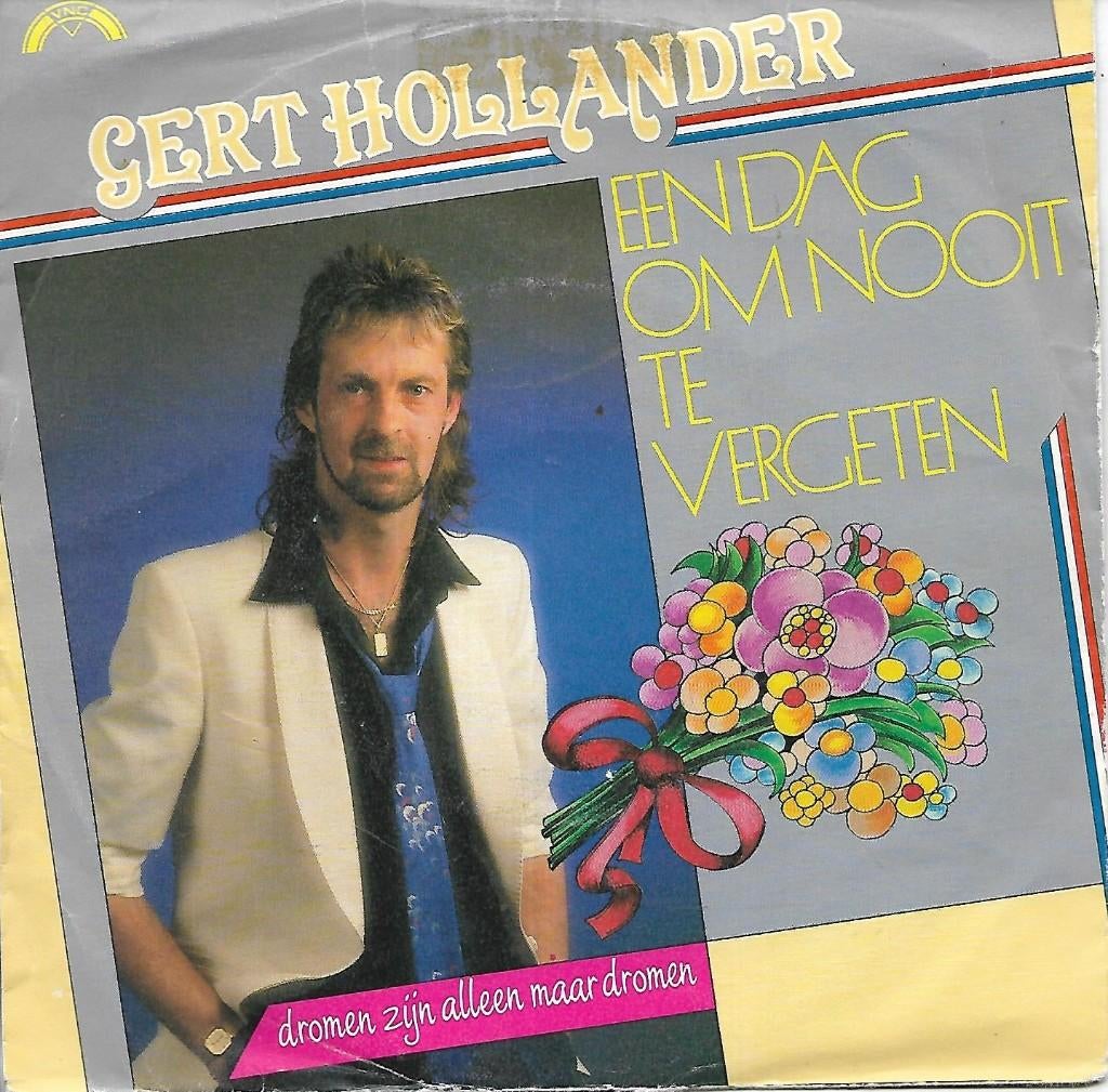 Gert Hollander - Een dag om nooit te vergeten, 7 inch, Single, Ophalen of Verzenden, Zo goed als nieuw