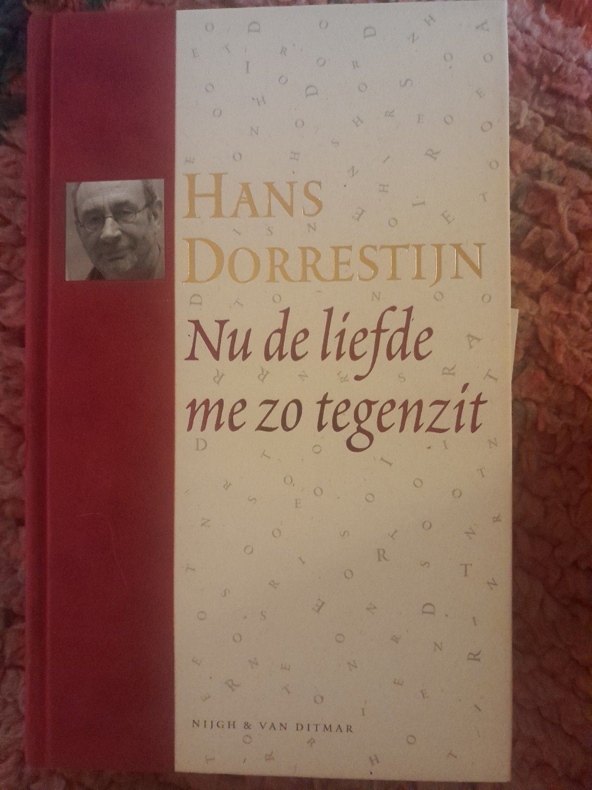 Nu de liefde me zo tegenzit - Hans Dorrestijn (gesigneerd), Ophalen of Verzenden, Zo goed als nieuw, Hans Dorrestijn, Nederland