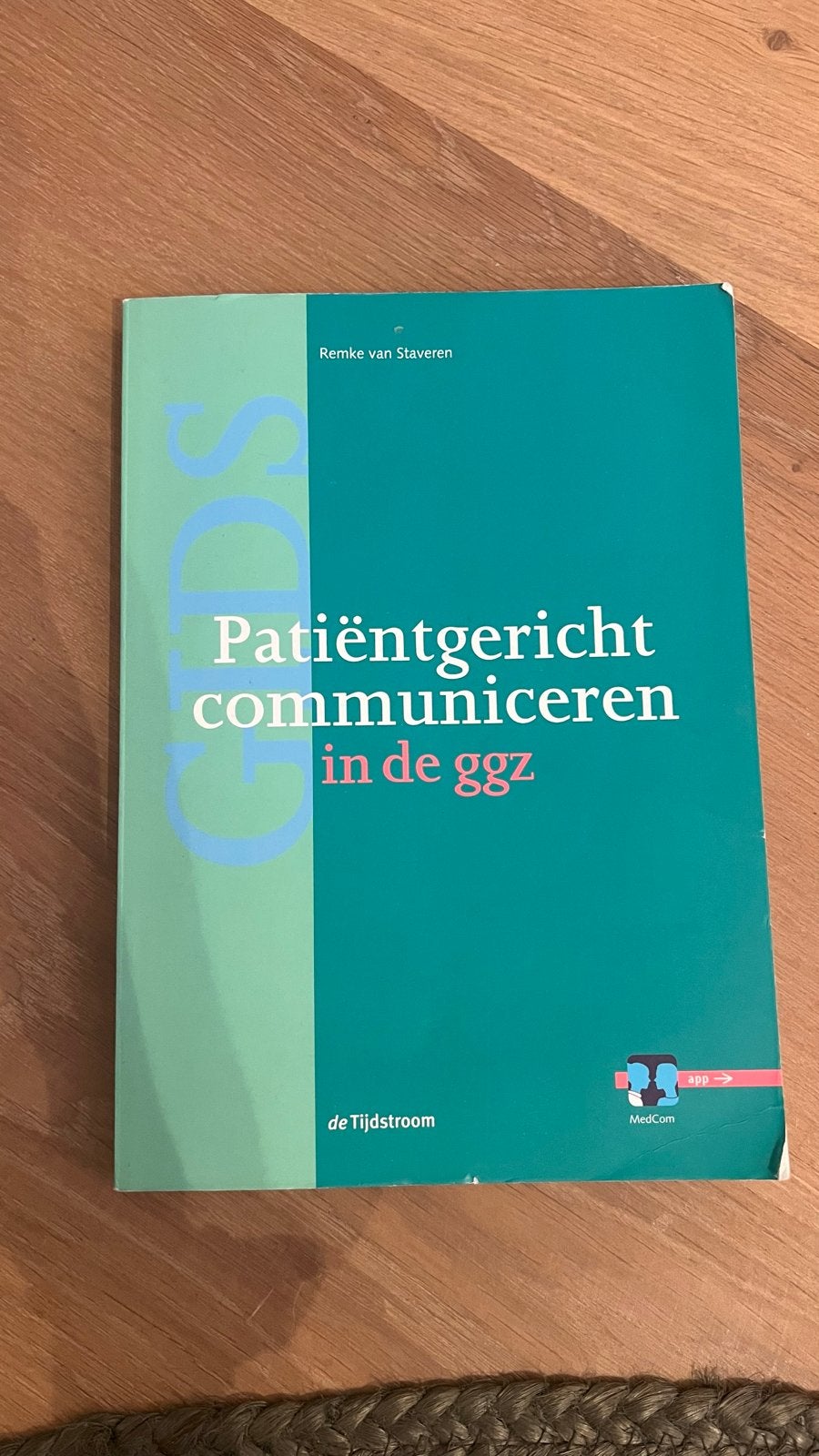 Patiëntgericht communiceren in de ggz - Remke van Staveren, Ophalen of Verzenden, Gamma, Zo goed als nieuw, HBO