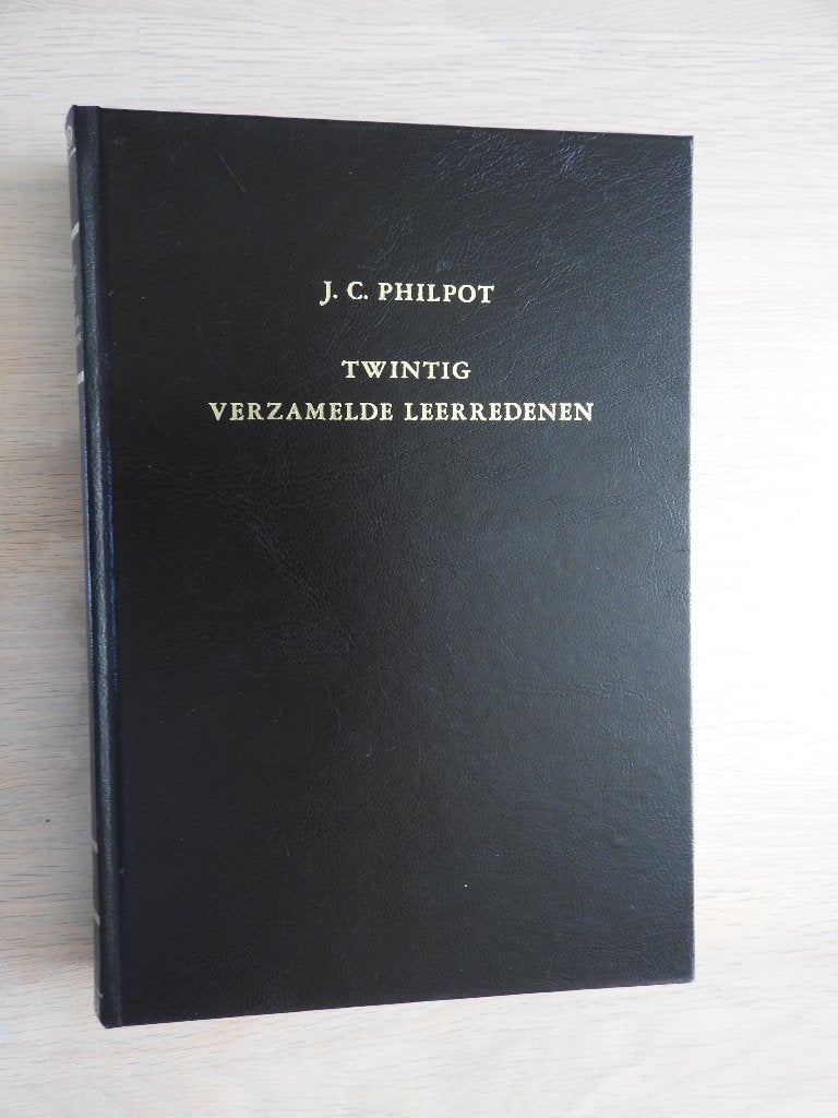 J.C. Philpot - Twintig verzamelde leerredenen, Boeken, Ophalen of Verzenden, Zo goed als nieuw