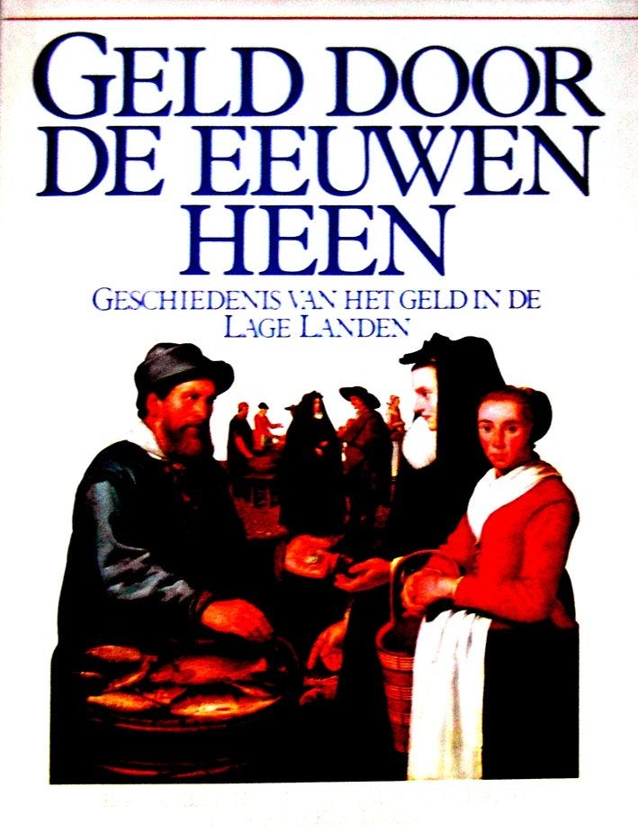 Geld door de eeuwen heen. Geschiedenis van het geld, Boeken, Ophalen of Verzenden, Nieuw, Management