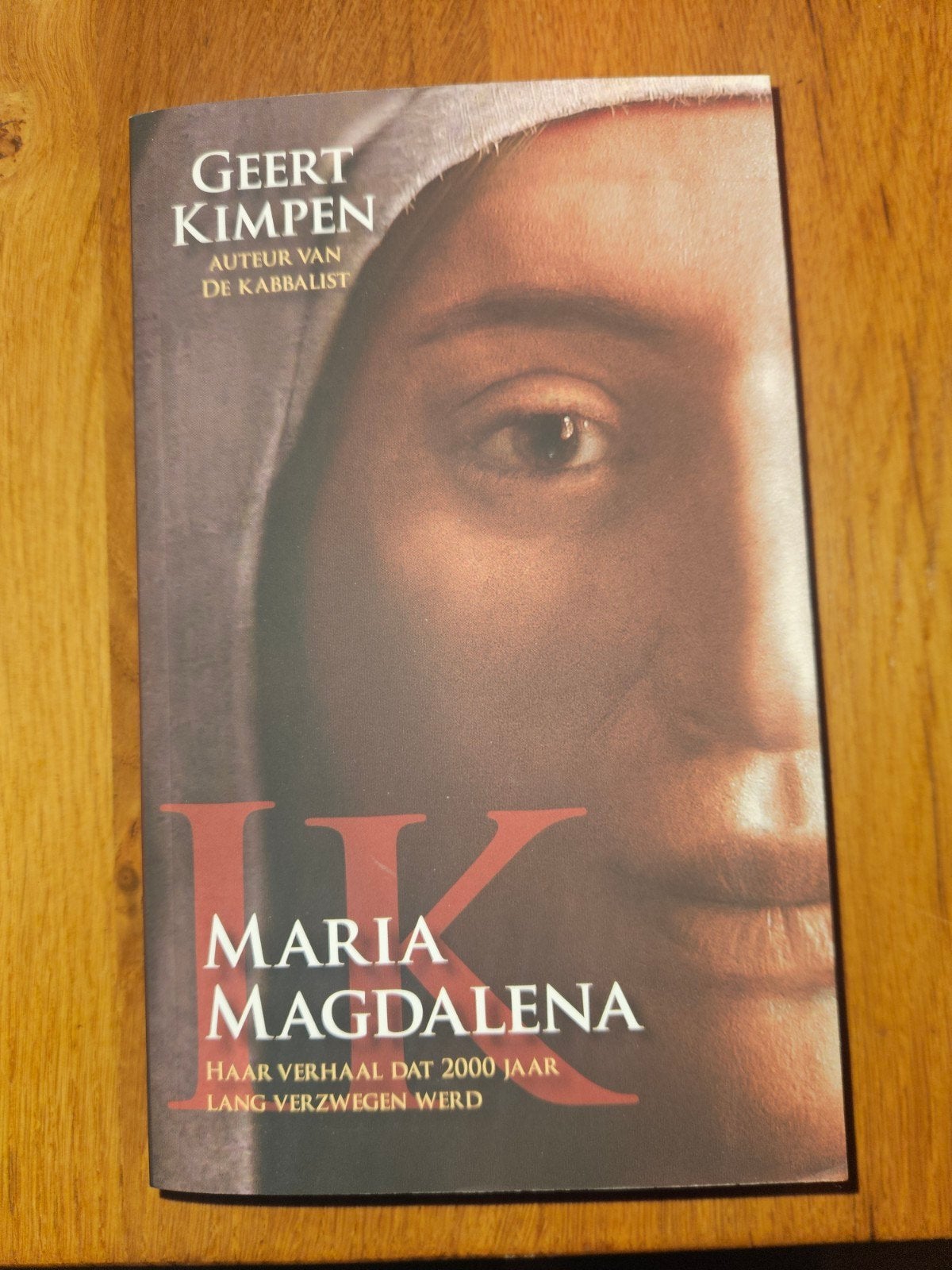 Ik, Maria Magdalena - Geert Kimpen, Ophalen of Verzenden