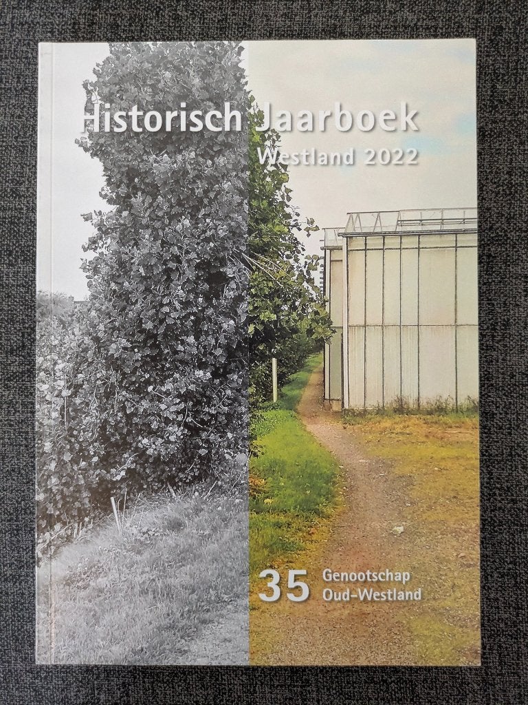 Historisch Jaarboek Westland 2022 (ongelezen), Boeken, Geschiedenis | Stad en Regio, Ophalen of Verzenden, Nieuw