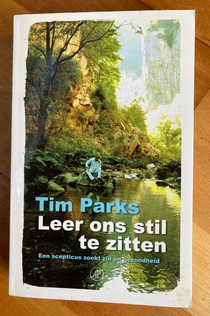 Tim Parks - Leer ons stil te zitten, Ophalen of Verzenden, Gelezen, Tim Parks