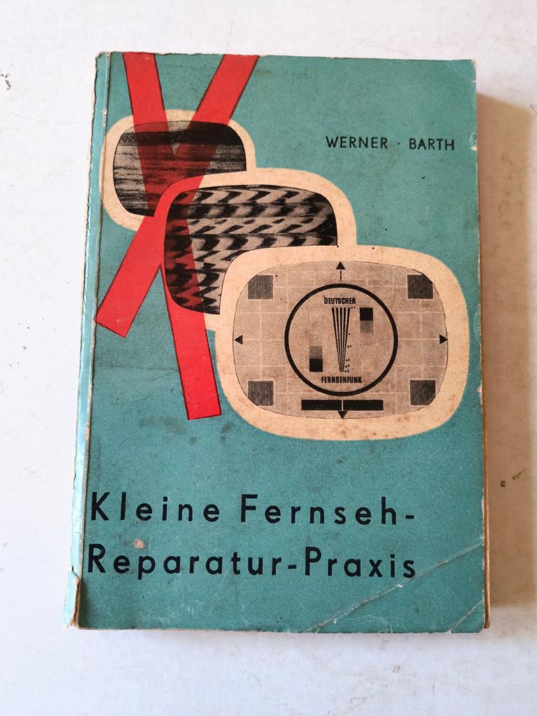 TV reparatie 1961 - Kleine Fernseh-Reparatur-Praxis, Ophalen of Verzenden, Gelezen