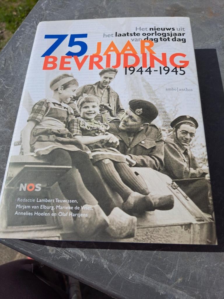 Annelies Hoelen - 75 jaar bevrijding 1944-1945, Ophalen of Verzenden, Zo goed als nieuw, Annelies Hoelen; Lambert Teuwissen; Mirjam van Elburg; Olaf H...