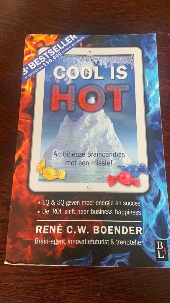 Rene C.W. Boender - Cool is hot, Ophalen of Verzenden, Management