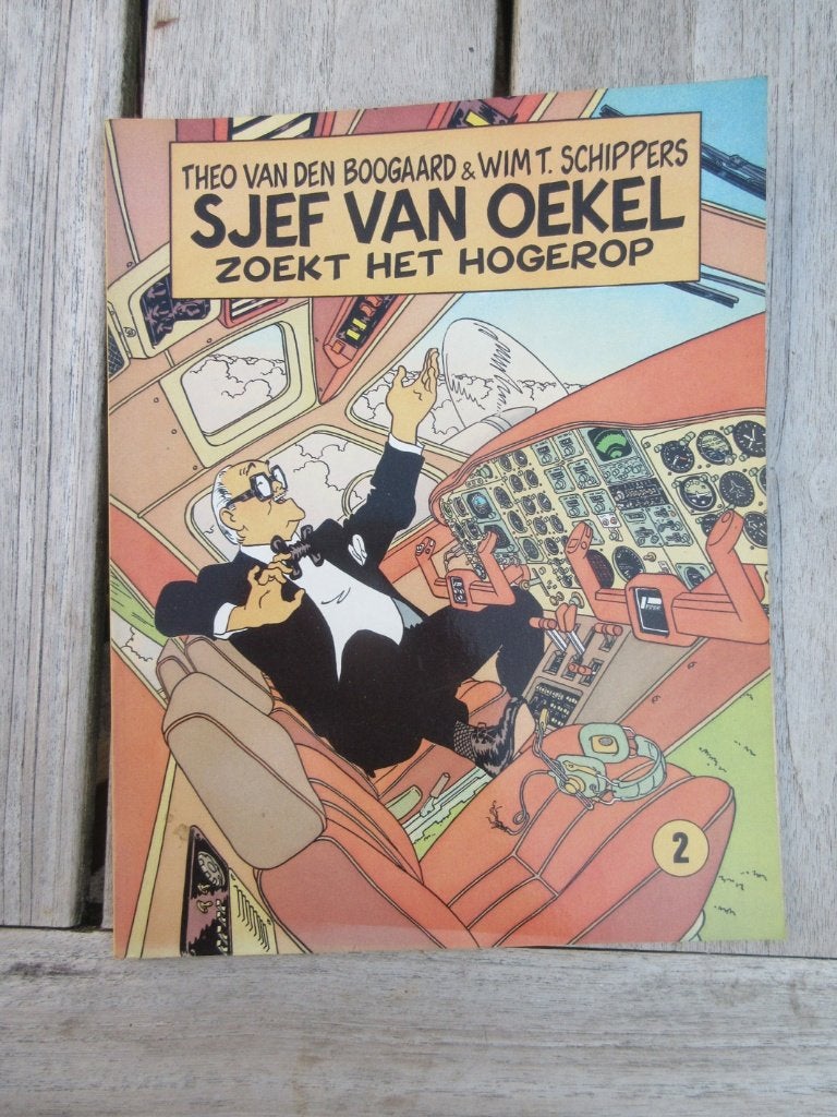 Sjef van Oekel zoekt het hogerop . Wim T Schippers nr 2, Boeken, Stripboeken, Theo van den Boogaard, Wim T. Schippers, Eén stripboek