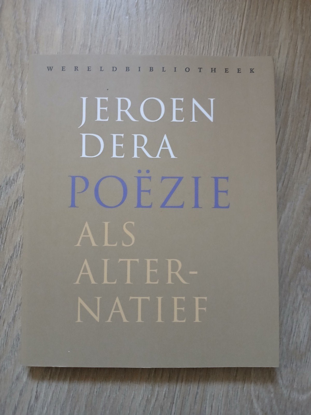 Jeroen Dera - Poëzie als Alternatief (Wereldbibliotheek), Ophalen of Verzenden, Nieuw, Jeroen Dera, Eén auteur