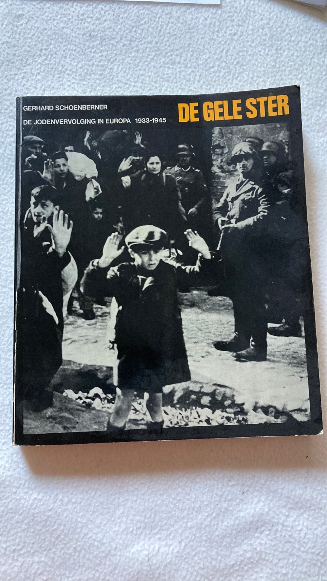 Gerhard Schoenberner. De gele ster. Fotoboek 1933-45. ., Boeken, Europa, Ophalen of Verzenden, 20e eeuw of later, Gelezen
