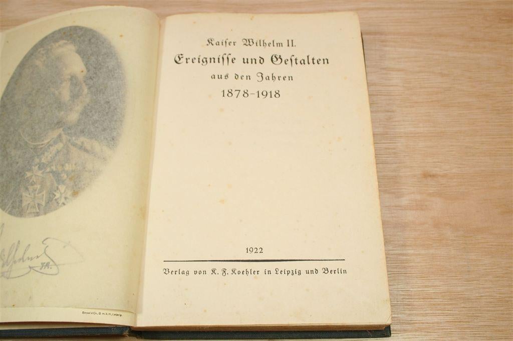 Ereignisse Und Gestalten — Kaiser Wilhelm II [1922], Antiek en Kunst, Ophalen of Verzenden