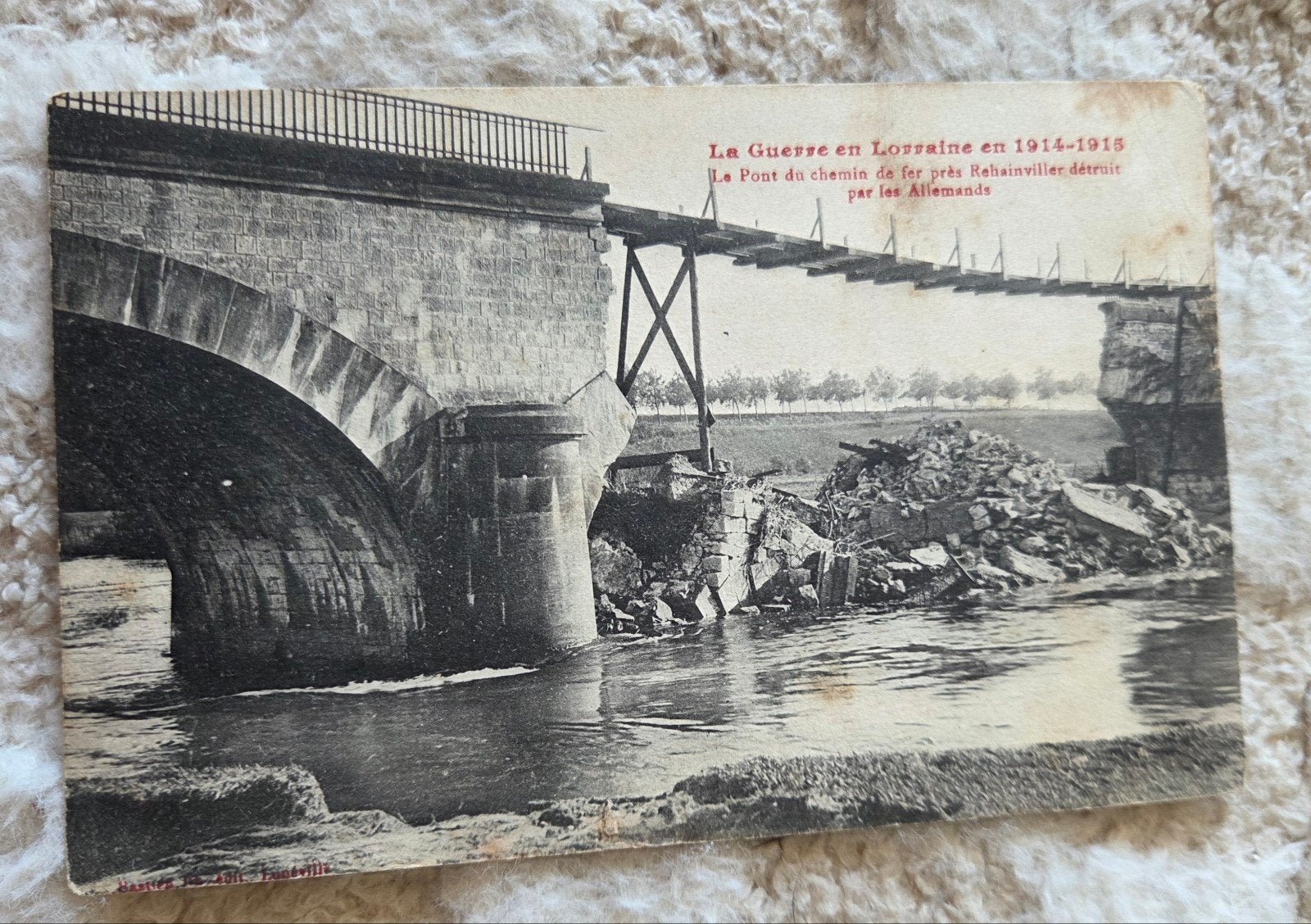 Oorlog in Lotharingen 1914-1918: Verwoeste spoorbrug, Verzenden, Voor 1920, Gelopen, Frankrijk