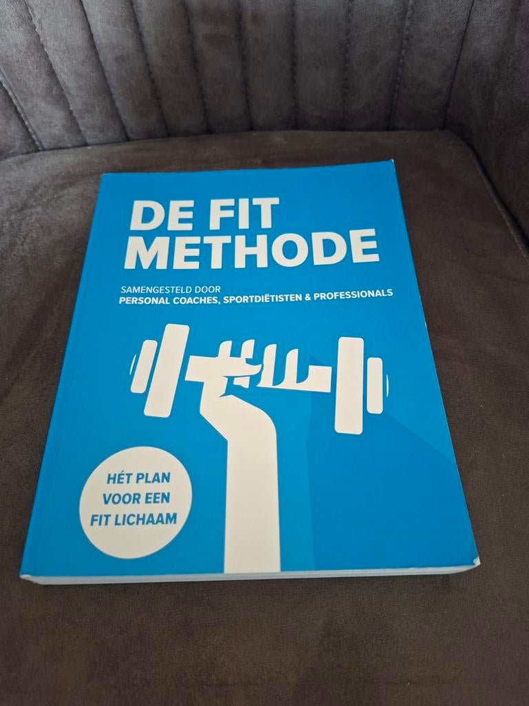 De Fit Methode: Het Plan voor een Fit Lichaam, Boeken, Sportboeken, Ophalen of Verzenden, Gelezen, Team FIT.nl, Fitness
