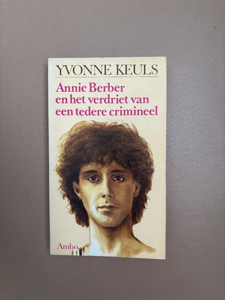 Yvonne Keuls - Annie Berber en het verdriet... (gesigneerd), Ophalen of Verzenden, Gelezen
