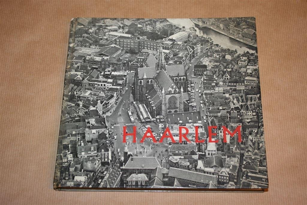 Haarlem. Een stad aan het Spaarne. 1966., Boeken, Ophalen of Verzenden, Gelezen