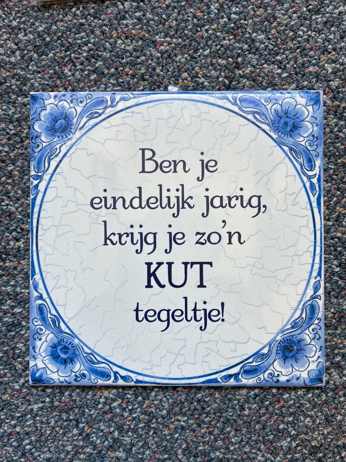 Grappig Delfts Blauw Tegeltje - Verjaardagscadeau, Ophalen of Verzenden