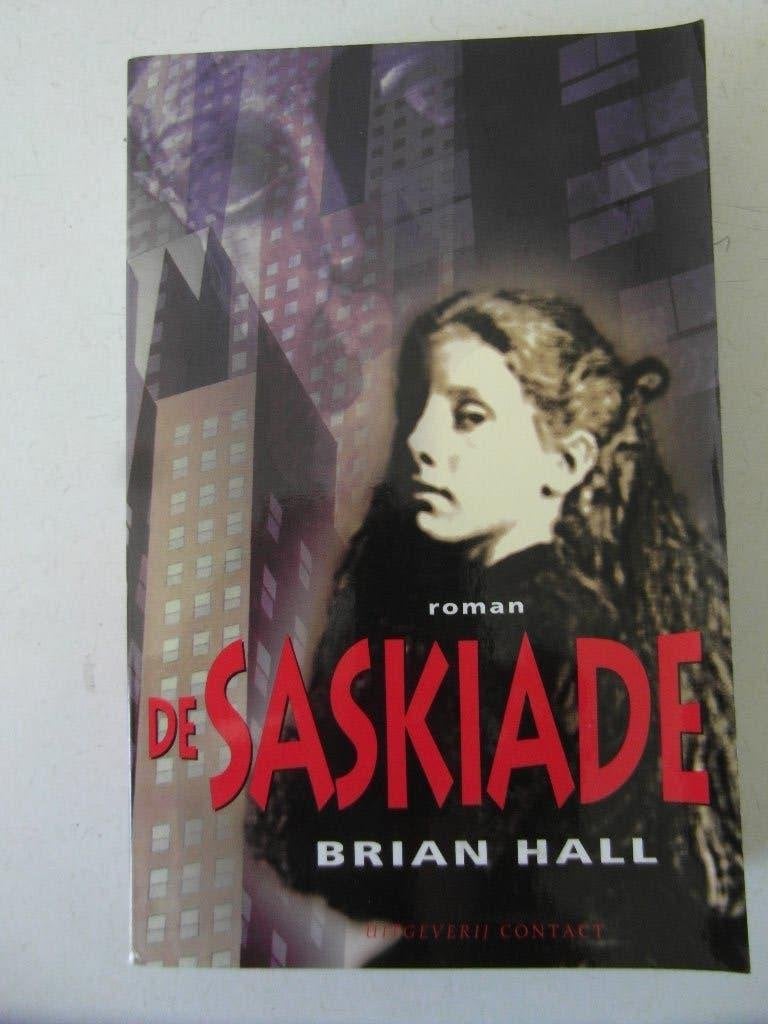 De Saskiade Brian Hall, Ophalen of Verzenden, Zo goed als nieuw