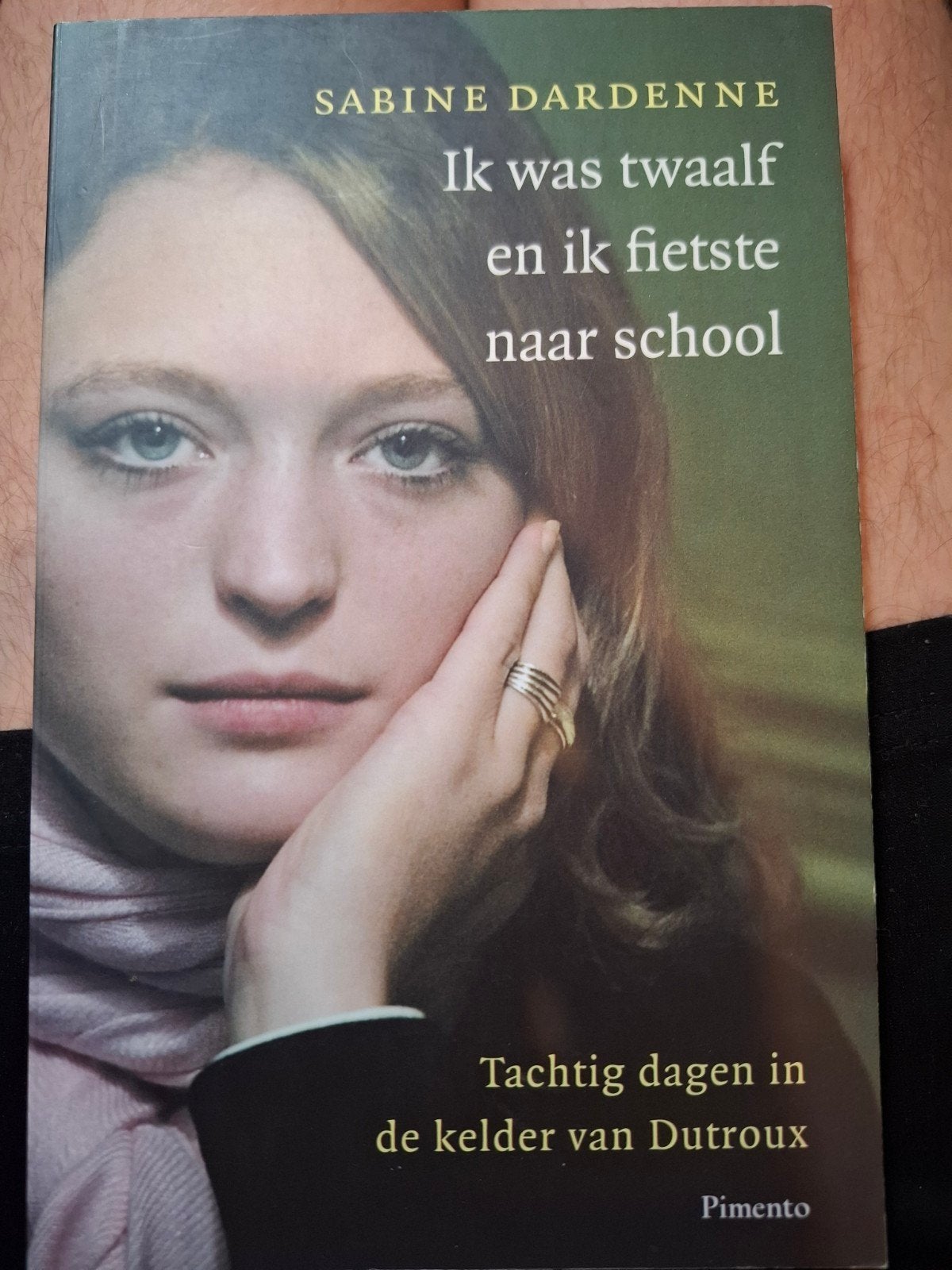 Ik was twaalf en ik fietste naar school - Sabine Dardenne, Boeken, Ophalen, Gelezen, Sabine Dardenne, Overige
