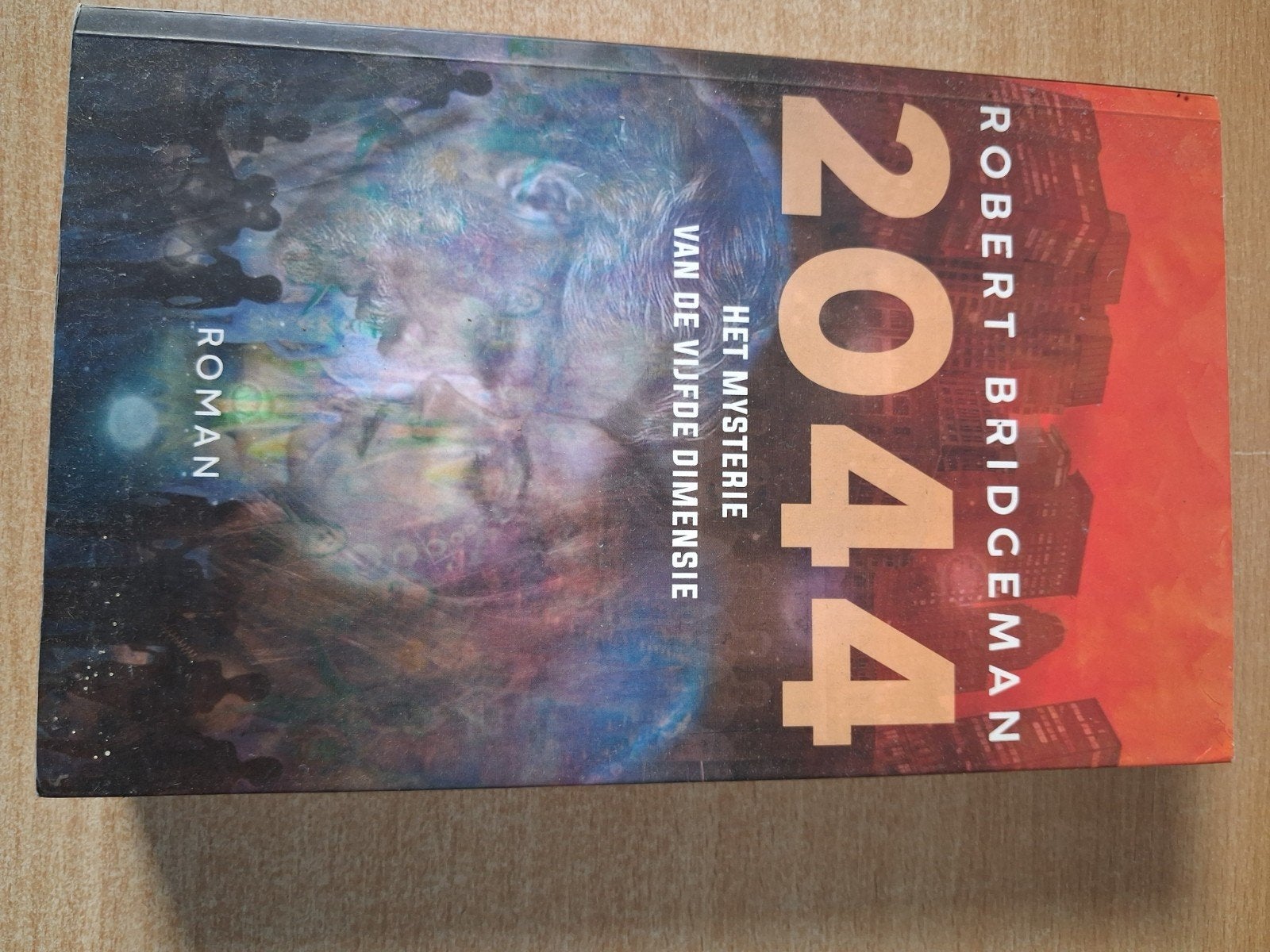 2044: Het Mysterie van de Vijfde Dimensie - Robert Bridgeman, Boeken, Ophalen of Verzenden, Zo goed als nieuw, Robert Bridgeman