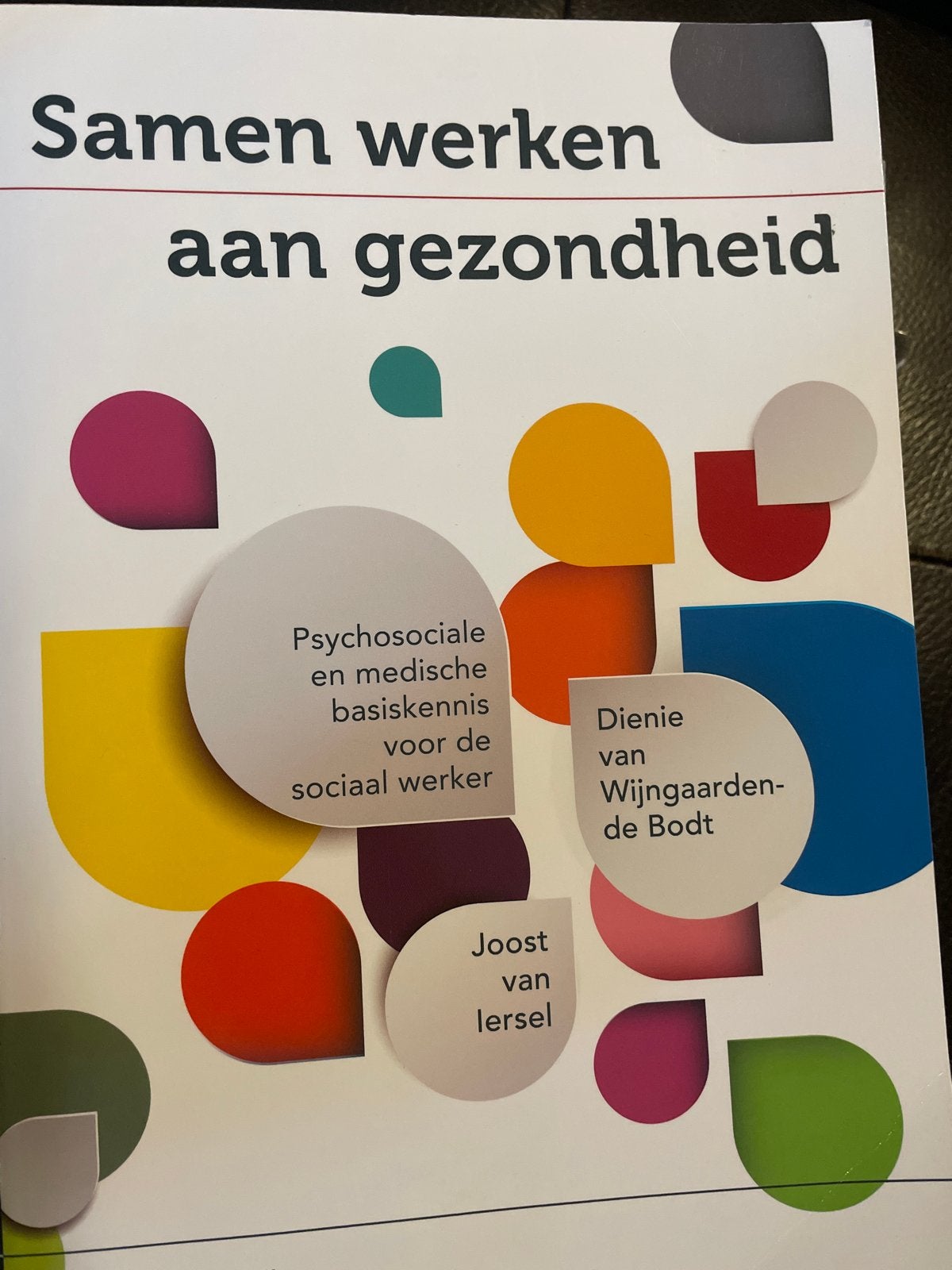 Samen werken aan gezondheid - Dienie van Wijngaarden de Bodt, Ophalen of Verzenden, Gamma, Zo goed als nieuw, HBO