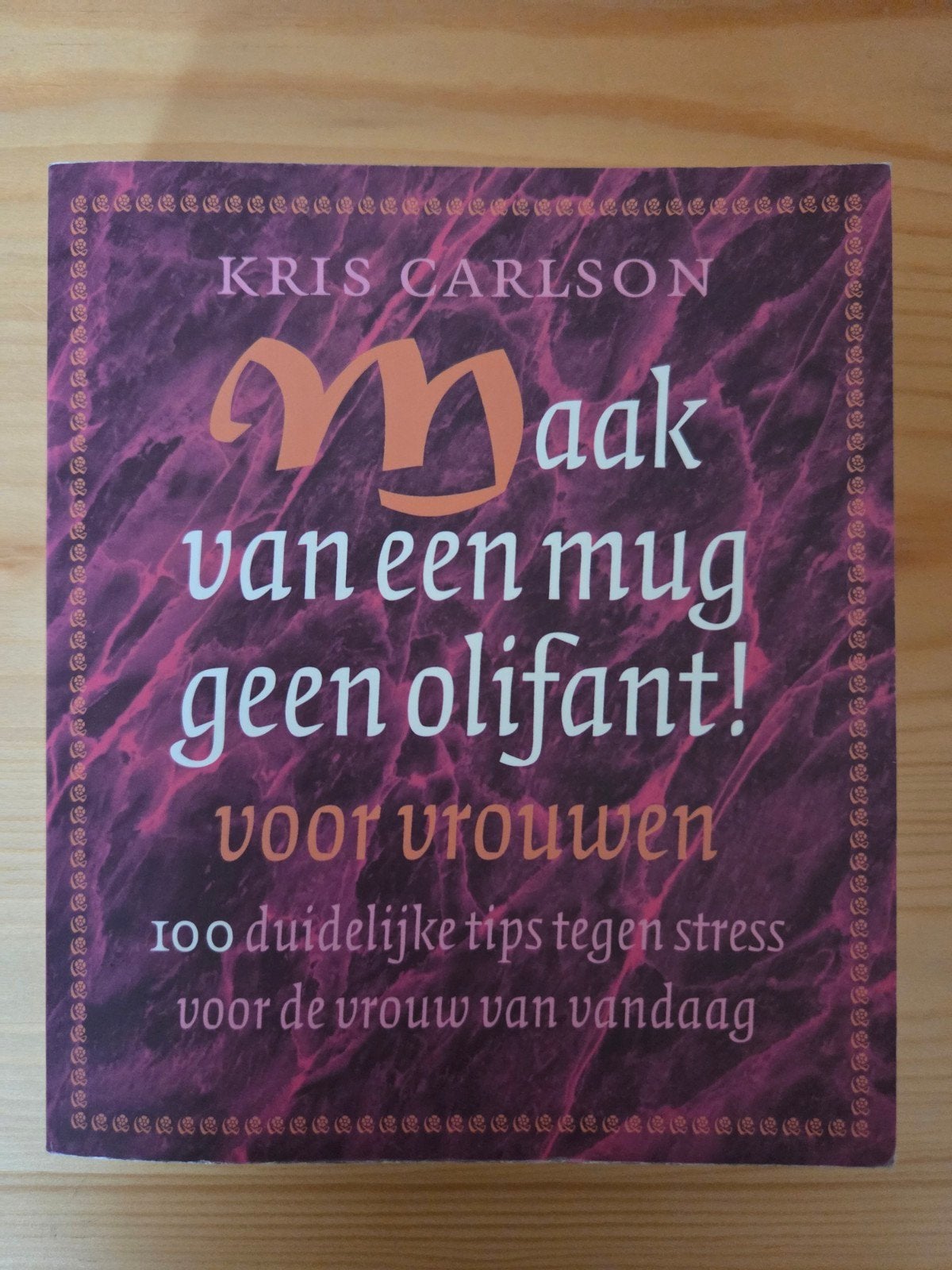K. Carlson - Maak van een mug geen olifant voor vrouwen!, Ophalen of Verzenden, Gelezen, K. Carlson