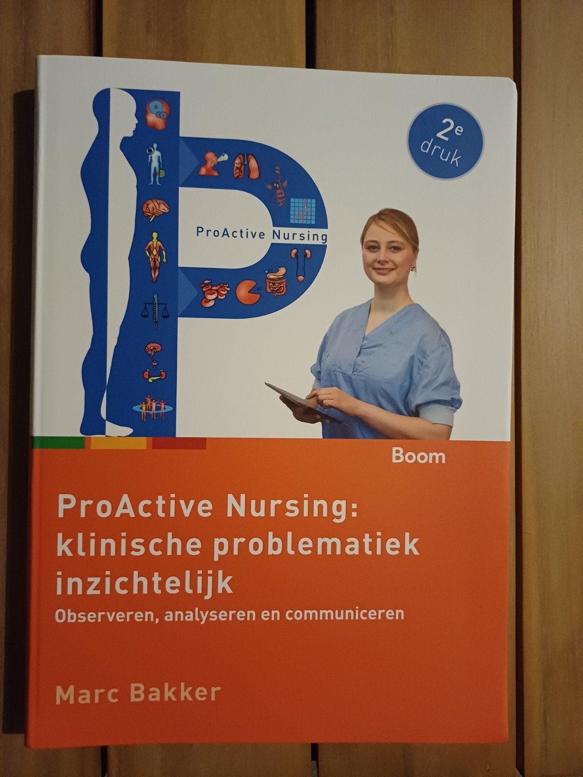 ProActive Nursing: klinische problematiek inzichtelijk, Boeken, Zo goed als nieuw, Marc Bakker, Beta, HBO